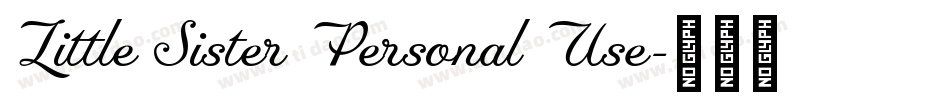Little Sister Personal Use字体转换